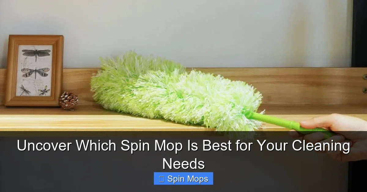 Uncover Which Spin Mop Is Best for Your Cleaning Needs