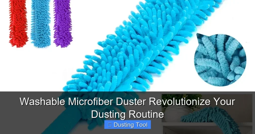 Washable Microfiber Duster Revolutionize Your Dusting Routine