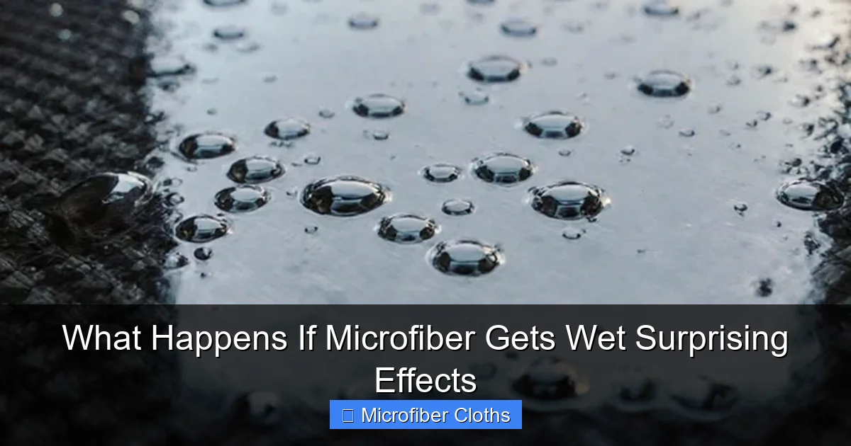 What Happens If Microfiber Gets Wet Surprising Effects