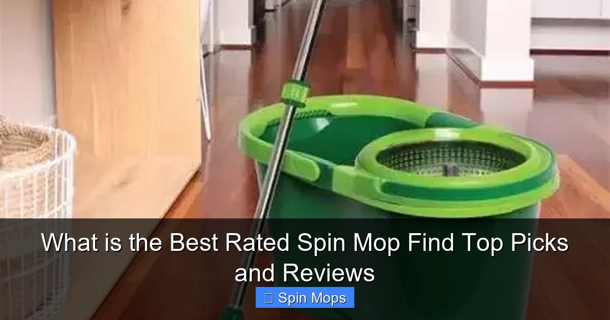 What is the Best Rated Spin Mop Find Top Picks and Reviews