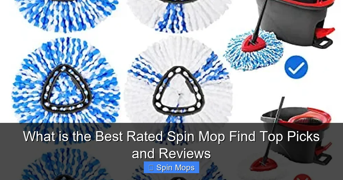 What is the Best Rated Spin Mop Find Top Picks and Reviews