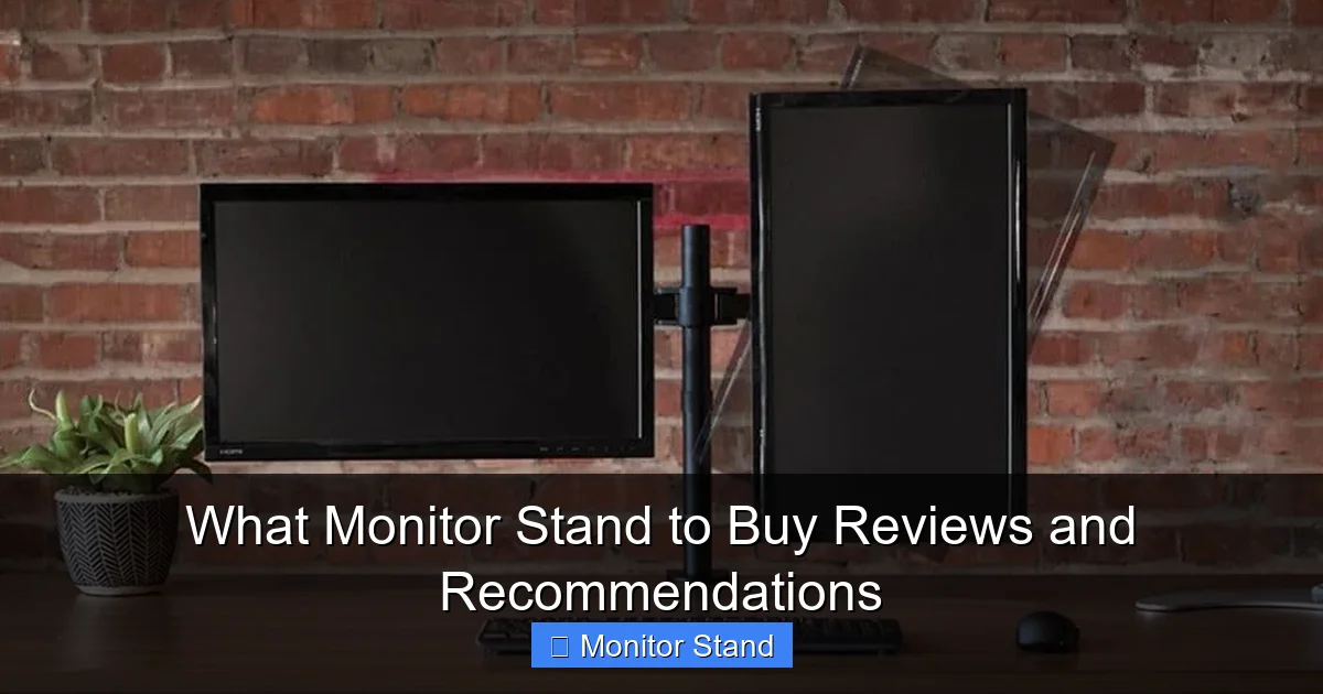 What Monitor Stand to Buy Reviews and Recommendations