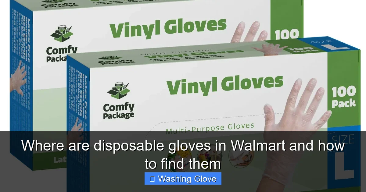 Where are disposable gloves in Walmart and how to find them