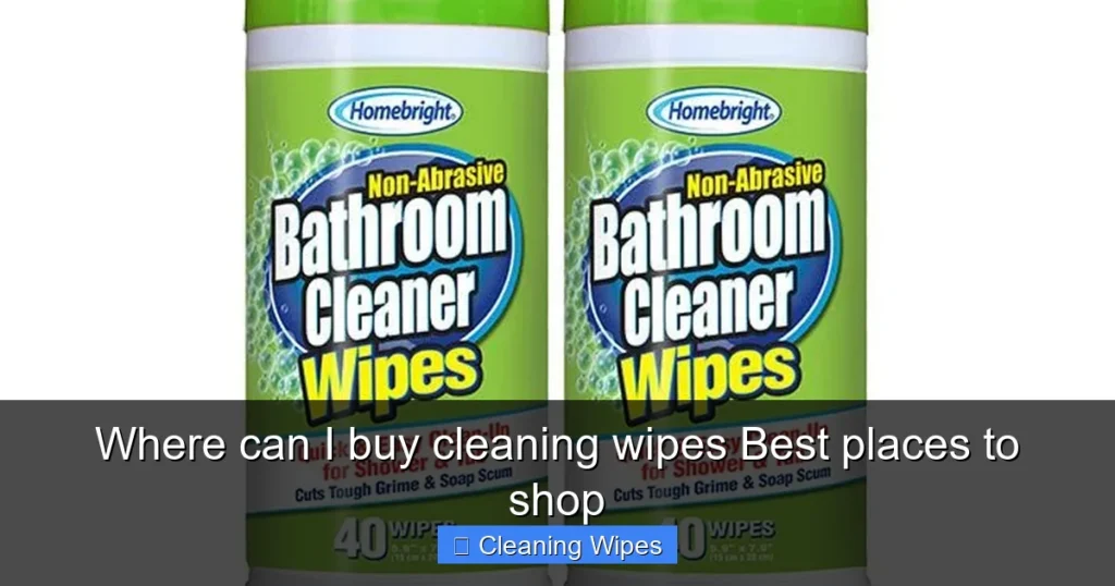 Where can I buy cleaning wipes Best places to shop
