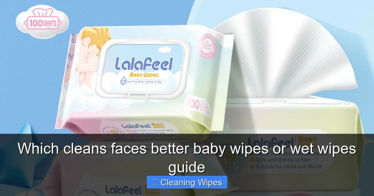 Which cleans faces better baby wipes or wet wipes guide