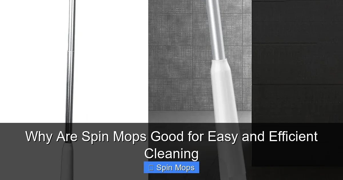 Why Are Spin Mops Good for Easy and Efficient Cleaning