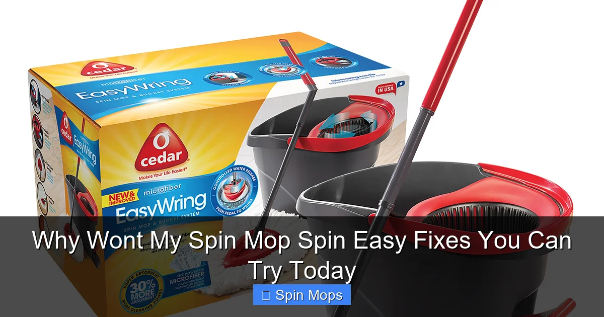 Why Wont My Spin Mop Spin Easy Fixes You Can Try Today