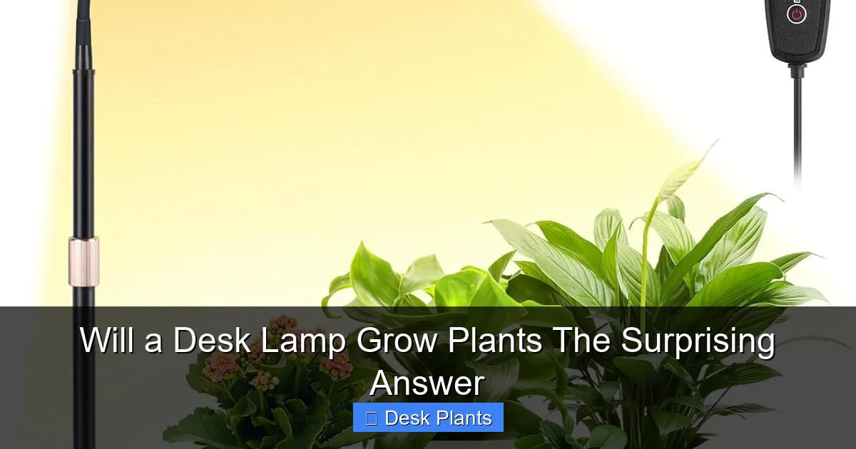 Will a Desk Lamp Grow Plants The Surprising Answer
