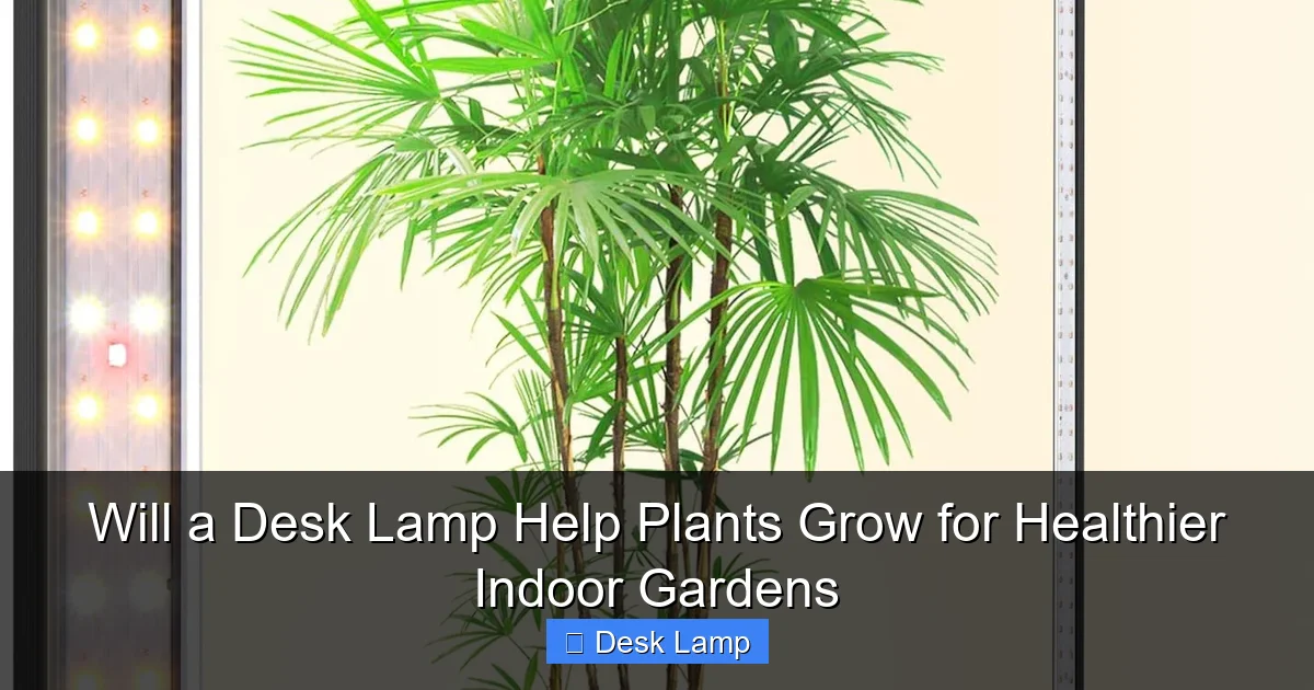 Will a Desk Lamp Help Plants Grow for Healthier Indoor Gardens