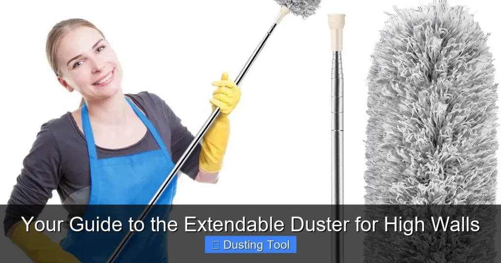 Your Guide to the Extendable Duster for High Walls