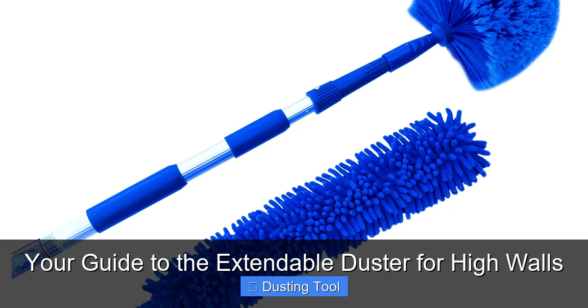 Your Guide to the Extendable Duster for High Walls